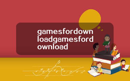 gamesfordownloadgamesfordownload